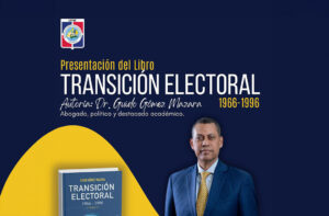 Anuncian puesta en circulación de libro Transición Electoral 1966-1996 de Guido Gómez Mazara en la UCNE